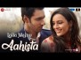 Aahista Song Lyrics