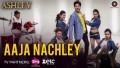 Aaja Nachley Song Lyrics