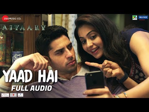 Yaad Hai Song Lyrics From Aiyaary yaad hai song lyrics from aiyaary