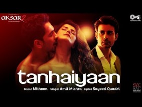 Tanhaiyaan Song Lyrics