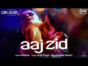 Aaj Zid Song Lyrics