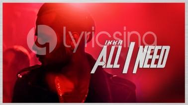 All I Need Song Lyrics