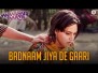 Badnaam Jiya De Gaari Song Lyrics