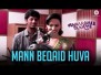 Mann Beqaid Huva Song Lyrics