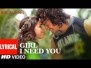 Girl I Need You Song Lyrics