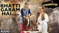 Bhatti Garam Hai Song Lyrics
