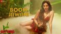 Boom Jawani Song Lyrics