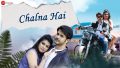 Chalna Hai Song Lyrics