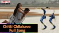 Chitti Chilakavo Song Lyrics