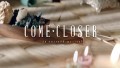 Come Closer Song Lyrics