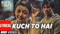 Kuch Toh Hai Song Lyrics