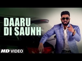 Daaru Di Saunh Song Lyrics