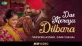Das Mereya Dilbara  Song Lyrics