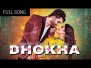 Dhokha Song Lyrics