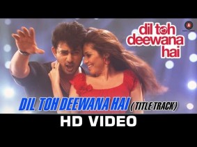 Dil Toh Deewana Hai Title Track Song Lyrics