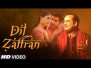 Dil Zaffran Song Lyrics