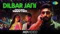 Dilbar Jani Song Lyrics