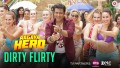 Dirty Flirty Song Lyrics