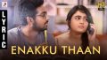 Enakku Thaan Song Lyrics