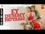 Ey Dummy Pattaasu Song Lyrics