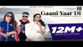 Gaani Yaar Di Song Lyrics