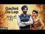 Gachni Da Lep Song Lyrics