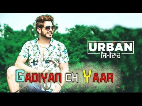 Gadiyan Ch Yaar Song Lyrics