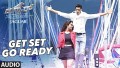 Get Set Go Ready Song Lyrics