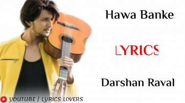 Hawa Banke Song Lyrics