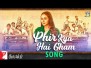 Phir Kya Hai Gham Song Lyrics