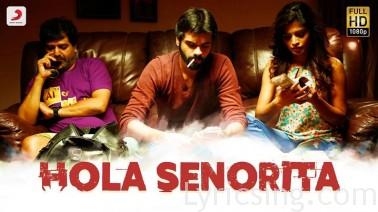 Hola Senorita Song Lyrics