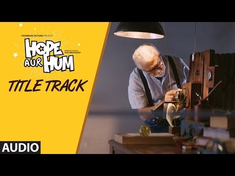 Hope Aur Hum Title Track Song Lyrics image