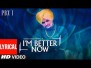 I’m Better Now Song Lyrics