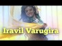 Iravil Varukira Song Lyrics