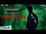 Yaar Ivan Song Lyrics
