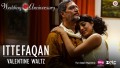 Ittefaqan-Valentine Waltz Song Lyrics