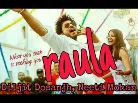 Raula Song Lyrics From Jab Harry Met Sejal