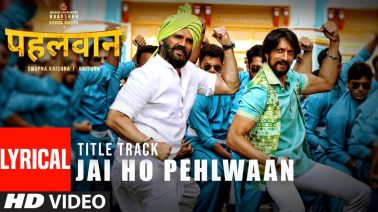 Jai Ho Pehlwaan Song Lyrics