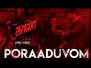 Poraaduvom Song Lyrics