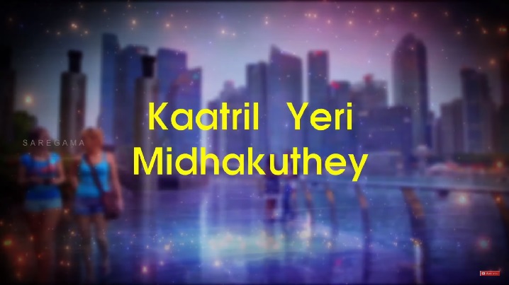 Kaatril Aeri Mithakuthe Song Lyrics image