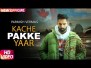 Kache Pakke Yaar Song Lyrics
