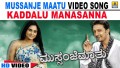 Kaddalu Manasanna Song Lyrics