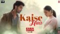 Kaise Hua Song Lyrics