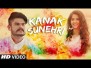 Kanak Sunehri Song Lyrics