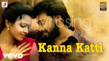 Kanna Katti Song Lyrics
