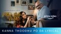 Kanna Thoodhu Poda Song Lyrics
