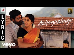 Azhagazhaga Song Lyrics