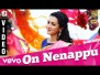 On Nenappu Song Lyrics