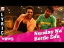 Sunday Na Bottle Edu Song Lyrics