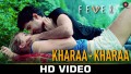 Khara Khara Song Lyrics